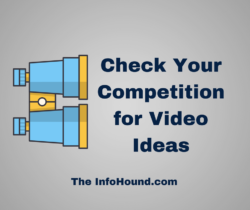 InfoHound Video Ideas from Competition-sq InfoHound says check your competition for video ideas