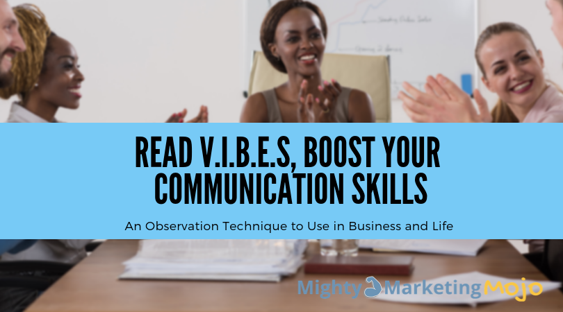 Entrepreneur VIBES interview communication skills Entrepreneur article VIBES technique boost business communication skills
