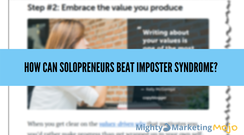 How Solopreneurs Can Beat Imposter Syndrome How Solopreneurs can beat imposter syndrome